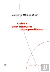 L'Art : Une Histoire D'Expositions