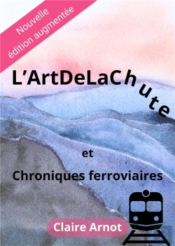 Bertrand.pt - L'Artdelachute  Et Chroniques Ferroviaires