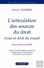 L'Articulation Des Sources Du Droit ; Essai En Droit Du Travail
