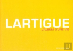 Bertrand.pt - Lartigue. L'Album D'Une Vie