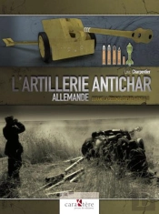 L'Artillerie Antichar Allemande Durant La Seconde Guerre Mondiale