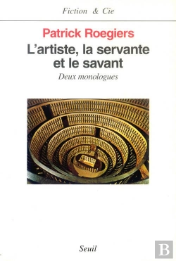 Bertrand.pt - L'Artiste, La Servante Et Le Savant ; Deux Monologues