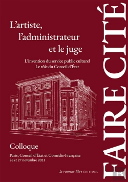 Bertrand.pt - L'Artiste, L'Administrateur Et Le Juge : Colloque Paris 26 & 27 Novembre 2021