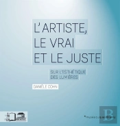 L'Artiste, Le Vrai Et Le Juste ; Sur L'Esthétique Des Lumières