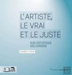 Bertrand.pt - L'Artiste, Le Vrai Et Le Juste ; Sur L'Esthétique Des Lumières