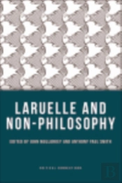 Laruelle And Non-Philosophy