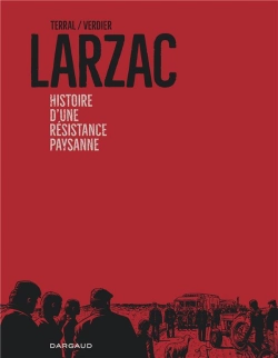 Bertrand.pt - Larzac : Histoire D'Une Résistance Paysanne