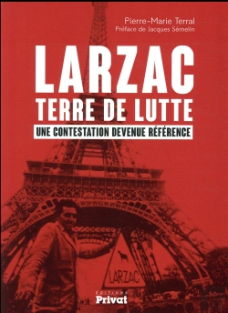Bertrand.pt - Larzac, Terre De Lutte ; Une Contestation Devenue Référence