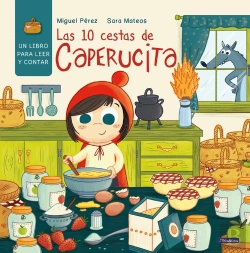 Bertrand.pt - Las 10 Cestas De Caperucita (Un Libro Para Leer Y Contar)