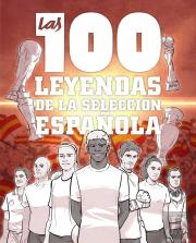 Las 100 Leyendas De La Seleccion Española