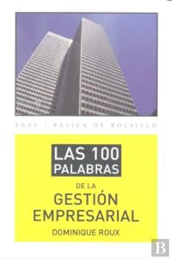 Bertrand.pt - Las 100 Palabras De La Gestión Empresarial