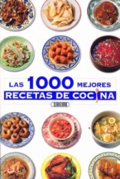 Las 1000 Mejores Recetas De Cocina