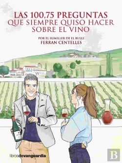 Bertrand.pt - Las 100,75 Preguntas Que Siempre Quiso Hacer Sobre El Vino