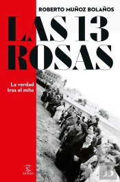 Las 13 Rosas. La Verdad Tras El Mito