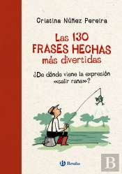 Las 130 Frases Hechas Mas Divertidas