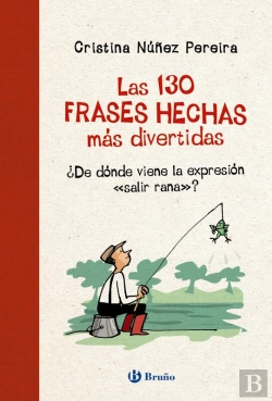 Bertrand.pt - Las 130 Frases Hechas Más Divertidas