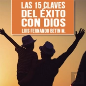 Las 15 Claves Del Éxito Con Dios