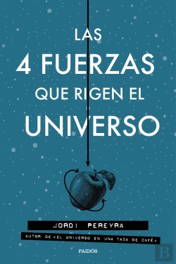 Bertrand.pt - Las 4 Fuerzas Que Rigen El Universo