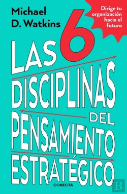 Bertrand.pt - Las 6 Disciplinas Del Pensamiento Estratégico