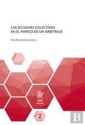 Las Acciones Colectivas En El Marco De Un Arbitraje