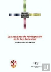 Las Acciones De Reintegración En La Ley Concursal