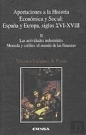 Las Actividades Industriales, Moneda Y Crédito, El Mundo De Las Finanzas