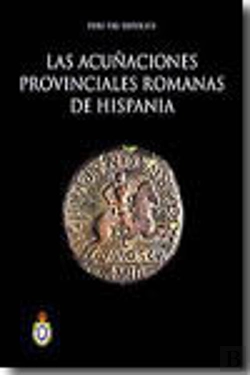 Bertrand.pt - Las Acuñaciones Provinciales Romanas De Hispania.