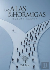 Las Alas De Las Hormigas  