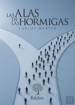 Bertrand.pt - Las Alas De Las Hormigas  