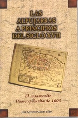Bertrand.pt - Las Alpujarras A Principios Del Siglo Xvii: El Manuscrito Domecq-Zurita De 1605