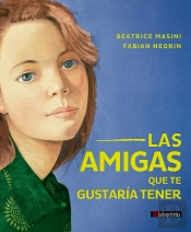 Las Amigas Que Te Gustaría Tener
