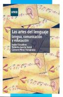 Las Artes Del Lenguaje. Lengua, Comunicación Y Educación