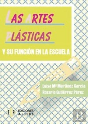 Las Artes Plasticas Y Su Funcion En La Escuela