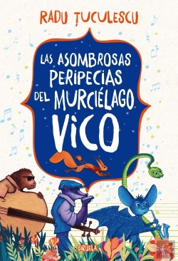 Bertrand.pt - Las Asombrosas Peripecias Del Murcielago Vico