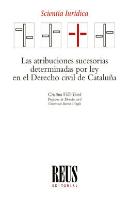 Las Atribuciones Sucesorias Determinadas Por Ley En El Derecho Civil De Cataluña