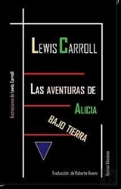 Las Aventuras De Alicia Bajo Tierra