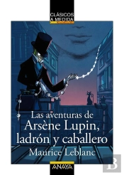 Las Aventuras De Arsène Lupin, Ladrón Y Caballero