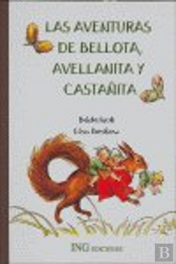 Bertrand.pt - Las Aventuras De Bellota Avellanita Y Castañita