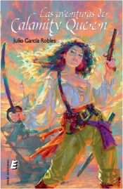 Las Aventuras De Calamity Queen