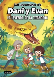 Las Aventuras De Dani Y Evan 13. La Leyenda De La Titanoboa