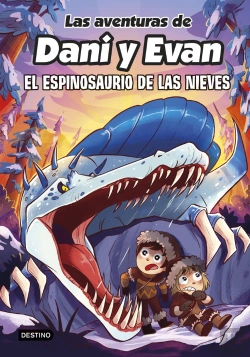 Bertrand.pt - Las Aventuras De Dani Y Evan 9. El Espinosaurio De Las Nieves