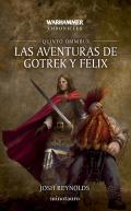 Las Aventuras De Gotrek Y Felix Omnibus Nº 05/06