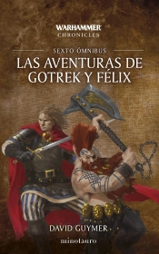 Las Aventuras De Gotrek Y Felix Omnibus Nº 06/06