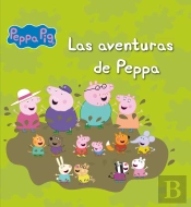 Las Aventuras De Peppa (Un Cuento De Peppa Pig)