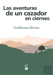 Las Aventuras De Un Cazador En Ciernes