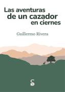 Las Aventuras De Un Cazador En Ciernes