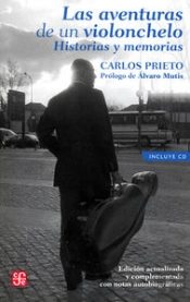 Las Aventuras De Un Violonchelo : Historias Y Memorias