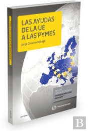 Las Ayudas De La Ue A Las Pymes (Papel + E-Book)