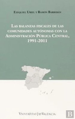Bertrand.pt - Las Balanzas Fiscales De Las Comunidades Autónomas Con La Administración Pública Central, 1991-2011