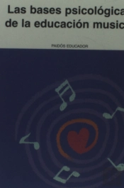 Las Bases Psicológicas De La Educación Musical